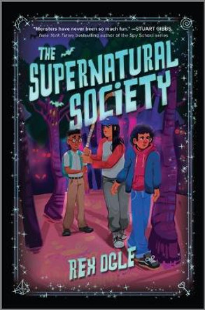 The Supernatural Society Rex Ogle 9781335424877