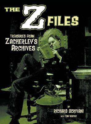 The Z Files: Treasures From Zacherley's Archives (hardback) Richard Scrivani 9781629330648