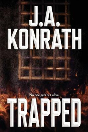 Trapped J A Konrath 9781706117209