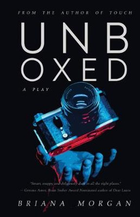 Unboxed: A Play Briana Morgan 9781734001020