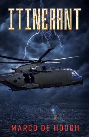 Itinerant: A post-apocalyptic zombie thriller Marco de Hoogh 9781777217952