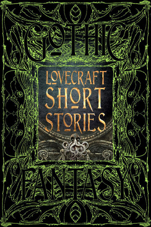 Lovecraft Short Stories by S.T. Joshi