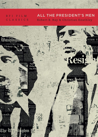 All the President's Men by Robert B. Ray