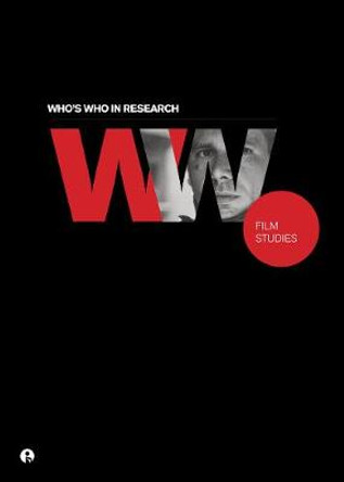 Who's Who in Research: Film Studies by Intellect Books