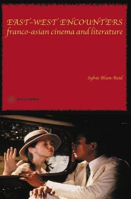 East-West Encounters Sylvie Blum-reid 9781903364673