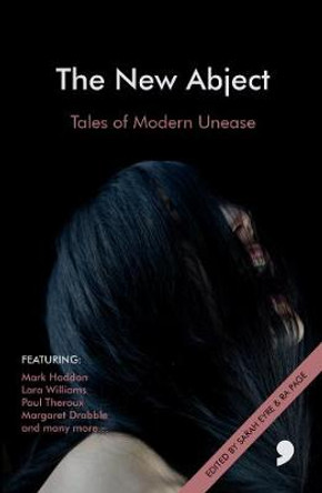The New Abject: Tales of Modern Unease Matthew Holness 9781905583591