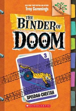 Speedah-Cheetah: A Branches Book (the Binder of Doom #3): Volume 3 Troy Cummings 9781338314724