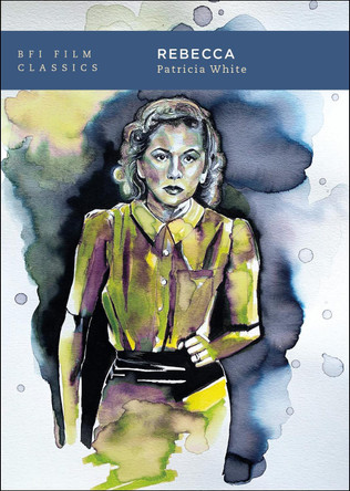 Rebecca by Patricia White (Swarthmore College, USA)