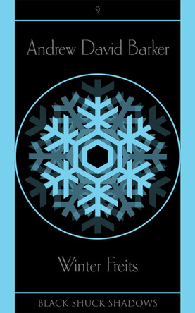 Winter Freits by Andrew David Barker