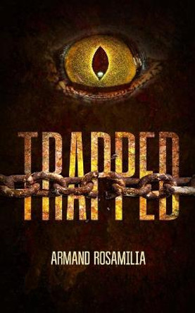 Trapped Armand Rosamilia 9781922551979