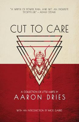Cut to Care by Aaron Dries