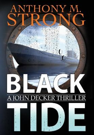 Black Tide Anthony M Strong 9781942207191