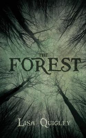 The Forest Lisa Quigley 9781943720620