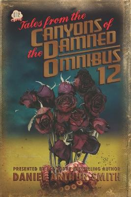 Tales from the Canyons of the Damned: Omnibus 12 Steven Van Patten 9781946777911