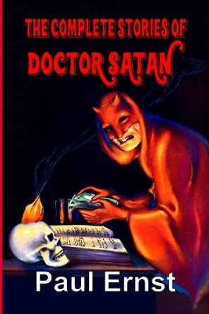 The Complete Stories of Doctor Satan Paul Ernst 9781947964891