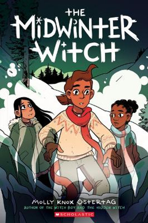 The Midwinter Witch: A Graphic Novel (the Witch Boy Trilogy #3) Molly Knox Ostertag 9781338540550