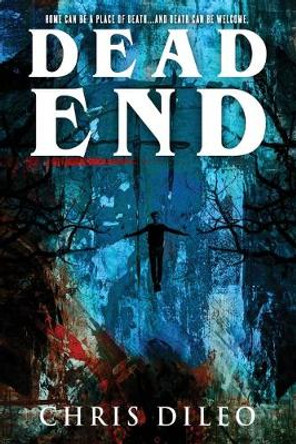 Dead End Chris DiLeo 9781950305186