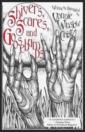 Shivers, Scares, and Goosebumps Vonnie Winslow Crist 9781951716301