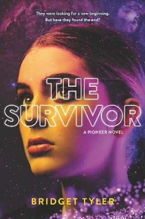 The Survivor: A Pioneer Novel Bridget Tyler 9780062658098