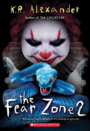 The Fear Zone 2 K R Alexander 9781338702132