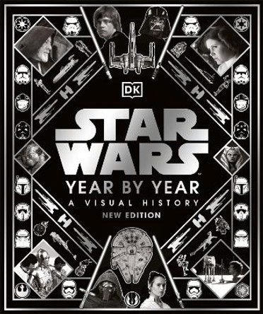 Star Wars Year by Year Kristin Baver 9780241469408