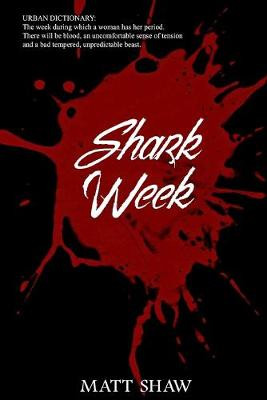 Shark Week Matt Shaw 9780244263218