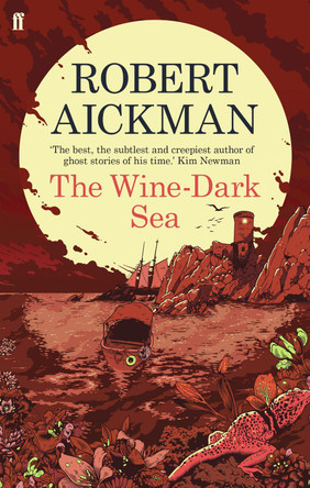 The Wine-Dark Sea Robert Aickman 9780571311729