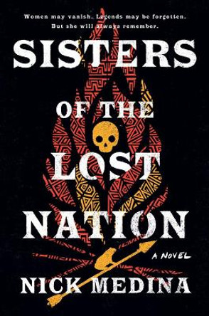 Sisters Of The Lost Nation Nick Medina 9780593546857
