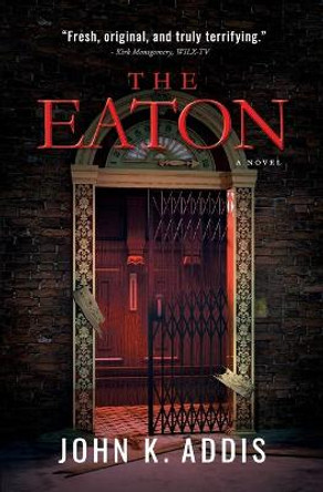 The Eaton John K Addis 9780692272732