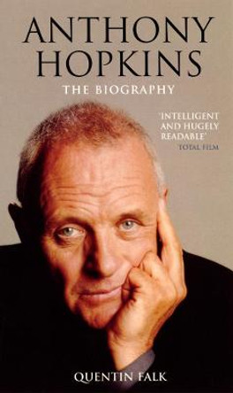 Anthony Hopkins Biography Quentin Falk 9780753509999