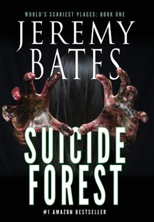 Suicide Forest Jeremy Bates 9780993764684