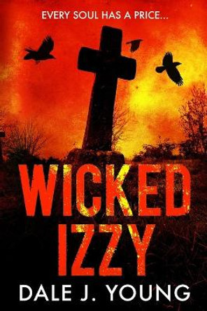 Wicked Izzy by Dale Young