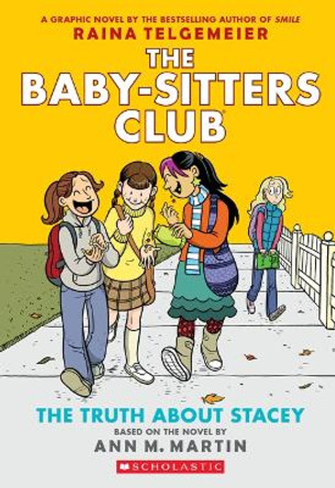 The Truth about Stacey: A Graphic Novel (the Baby-Sitters Club #2) Ann M Martin 9781338888249