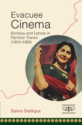 Evacuee Cinema by Salma Siddique (Humboldt-Universitat zu Berlin)