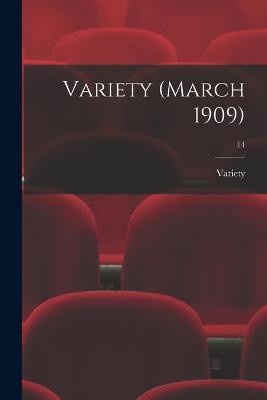 Variety (March 1909); 14 Variety 9781013584381