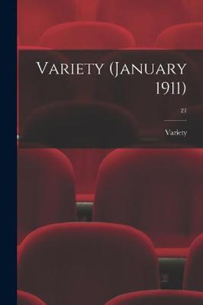 Variety (January 1911); 21 Variety 9781014762627