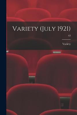 Variety (July 1921); 63 Variety 9781015160866