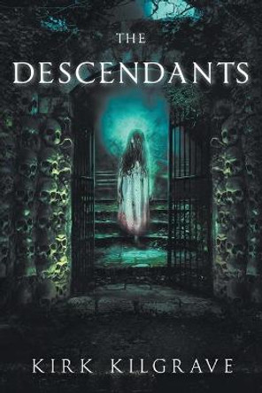 The Descendants Kirk Kilgrave 9781095942031