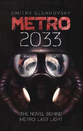 METRO 2033. English Hardcover edition. Dmitry Glukhovsky 9781365563508