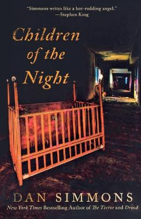 Children of the Night: A Vampire Novel Dan Simmons 9781250009852