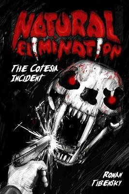 Natural Elimination: the Cotesia Incident by Roman Tibensky