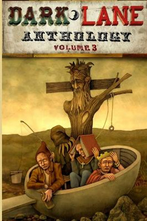 Dark Lane Anthology: Volume Three Tim Jeffreys 9781326631949