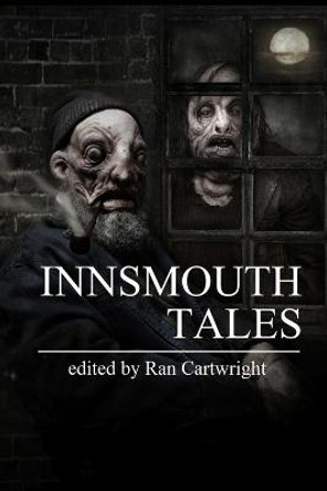 Innsmouth Tales Ran Cartwright 9781329657205