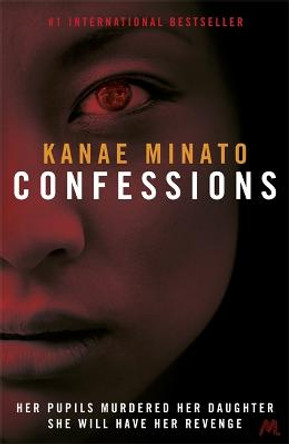 Confessions Kanae Minato 9781444732450