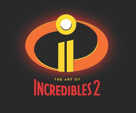 The Art of Incredibles 2 Karen Paik 9781452163840