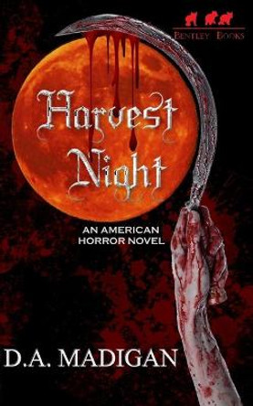 Harvest Night by D A Madigan