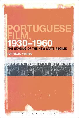 Portuguese Film, 1930-1960 by Dr. Patricia Vieira