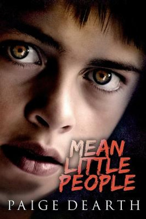 Mean Little People Paige Dearth 9781544212654