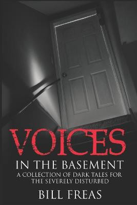 Voices in the Basement by Bill Freas