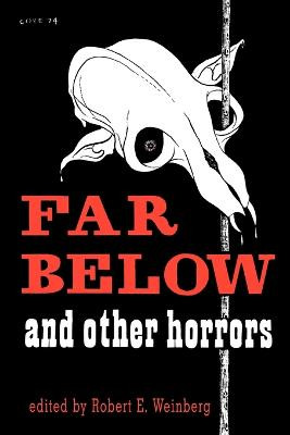 Far Below and Other Horrors from the Pulps Robert Weinberg 9781592241682